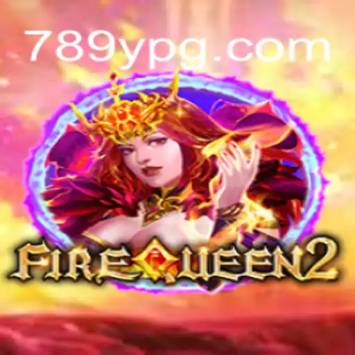 FireQueen2: Descubra o Mundo Emocionante do Novo Jogo de Cassino 789y.bet